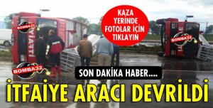 İTFAİYE ARACI DEVRİLDİ