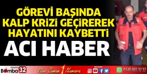 İtfaiye personeli görevi başında kalp krizi geçirdi