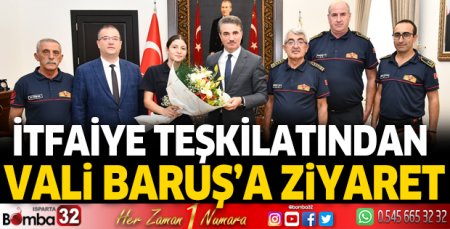 İtfaiye Teşkilatından Vali Baruş’a Ziyaret