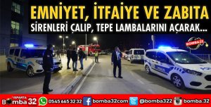 İTFAİYE, ZABITA VE EMNİYETTEN SİRENLİ, ALKIŞLI DESTEK