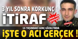 İtirafla gelen acı gerçek!..