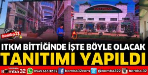 ITKM BİTTİĞİNDE İŞTE BÖYLE OLACAK