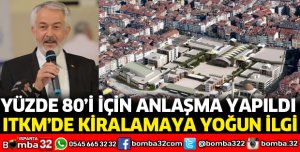 ITKM’DE KİRALAMAYA YOĞUN İLGİ