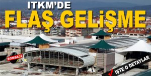 ITKM'de Flaş Gelişme..!