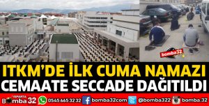 ITKM'DE İLK CUMA NAMAZI