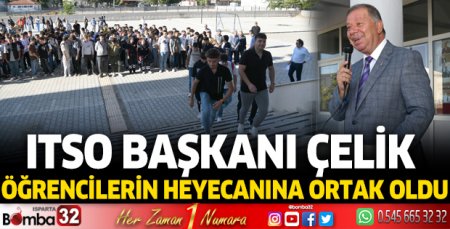ITSO Başkanı Çelik, öğrencilerin heyecanına ortak oldu