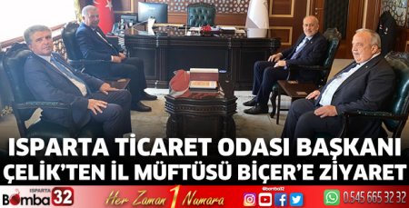 ITSO Başkanı Çelik'ten Müftü Biçer'e ziyaret