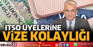 ITSO üyelerine vize kolaylığı