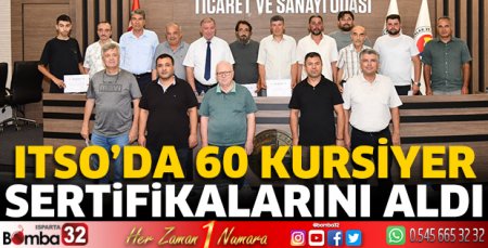 ITSO’da 60 kursiyer sertifikalarını aldı