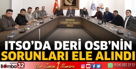 ITSO’da Deri OSB’nin sorunları ele alındı