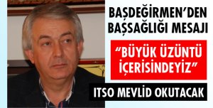ITSO’DAN BAŞSAĞLIĞI