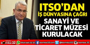 ITSO’dan iş dünyasına çağrı