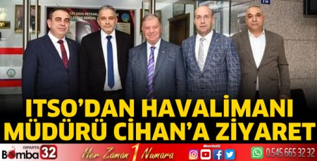 ITSO'dan Müdür Cihan'a ziyaret 