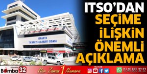 ITSO'dan seçim ile ilgili önemli açıklama