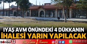 IYAŞ AVM önündeki 4 dükkanın ihalesi yarın yapılacak