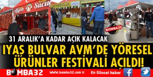 IYAŞ BULVAR AVM'DE YÖRESEL ÜRÜNLER FESTİVALİ AÇILDI!
