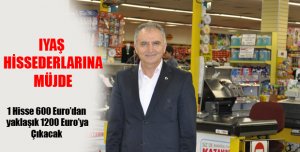 IYAŞ HİSSEDERLARINA MÜJDE 