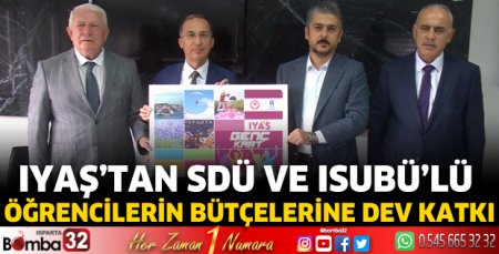 IYAŞ’tan SDÜ ve ISUBÜ’lü öğrencilerin bütçelerine dev katkı
