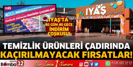 IYAŞ'ta 40 gün 40 gece indirim coşkusu!