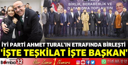 İyi Parti Ahmet Tural’ın etrafında birleşti 