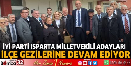 İYİ Parti Isparta milletvekili adayları ilçe gezilerine devam ediyor