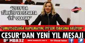 İYİ PARTİ ISPARTA MİLLETVEKİLİ CESURDAN YENİ YIL MESAJI