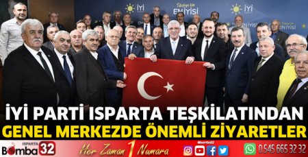 İyi Parti Isparta Teşkilatından Genel Merkezde Önemli Ziyaretler