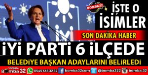 İYİ PARTİ ISPARTA'DA 6 İLÇEDE ADAYINI BELİRLEDİ