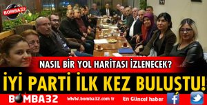 İYİ PARTİ YÖNETİM KURULU TOPLANDI