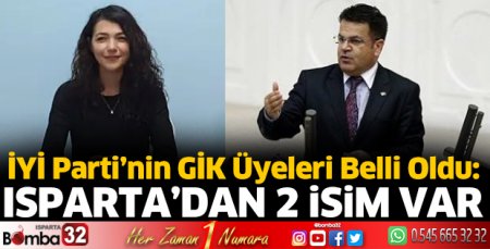 İYİ Parti’nin GİK Üye listesinde Isparta’dan 2 isim var