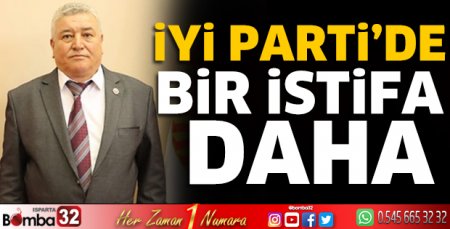 İYİ Parti'de bir istifa daha