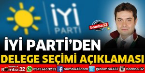 İYİ PARTİ'DEN DELEGE SEÇİMİ AÇIKLAMASI