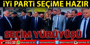 İYİ PARTİ'DEN SEÇİM YÜRÜYÜŞÜ
