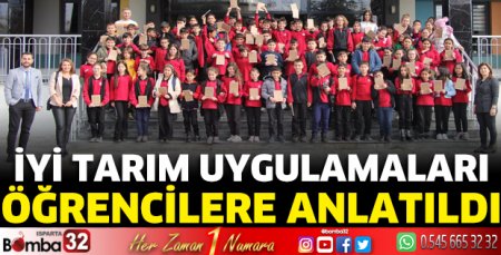 İyi Tarım Uygulamaları öğrencilere anlatıldı