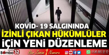 İzinli çıkan hükümlüler için yeni düzenleme