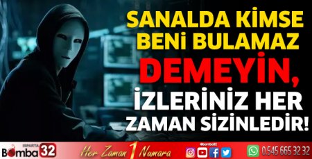 İzleriniz her zaman sizinledir!