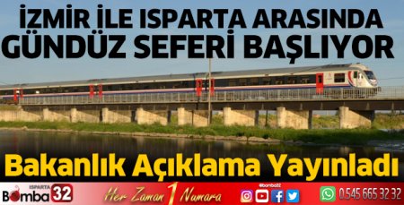 İzmir ile Isparta arasında gündüz seferleri başlıyor