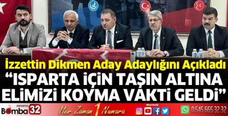 İzzettin Dikmen aday adaylığını açıkladı 