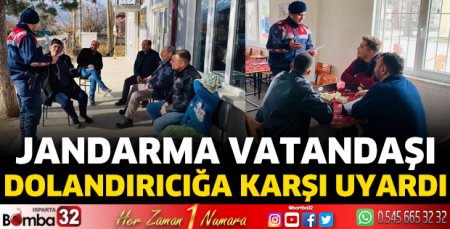 Jandarma vatandaşı dolandırılığa karşı uyardı