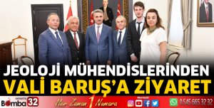 Jeoloji Mühendisleri Odasından Vali Baruş’a Ziyaret