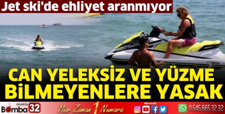 Jet ski'de ehliyet aranmıyor