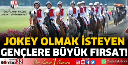Jokey olmak isteyen gençlere büyük fırsat!