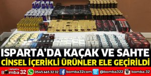 KAÇAK VE SAHTE CİNSEL İÇERİKLİ ÜRÜNLERE EL KONULDU