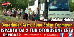 KAÇAK TUR DÜZENLENEN 2 OTOBÜSE CEZA