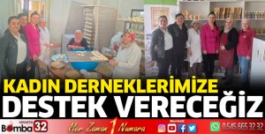 Kadın derneklerimize destek vereceğiz