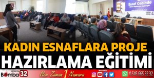 Kadın esnaflara proje hazırlama eğitimi