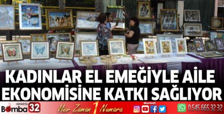 Kadınlar el emeğiyle aile ekonomisine katkı sağlıyor