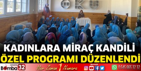 Kadınlara Miraç Kandili özel programı düzenlendi