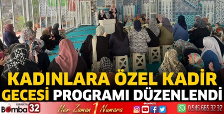Kadınlara özel Kadir Gecesi programı düzenlendi