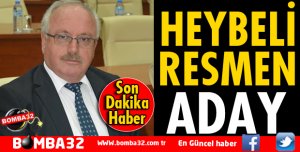 KADİR HEYBELİ RESMEN ADAY